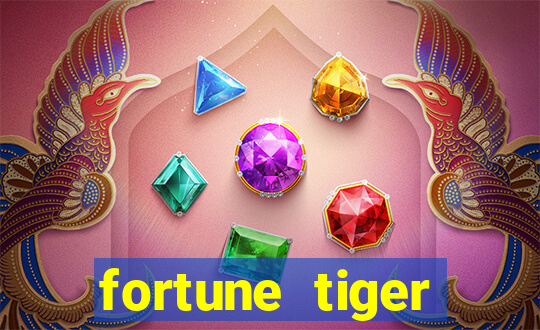 fortune tiger gratis teste